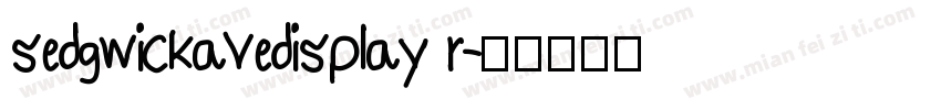sedgwickavedisplay r字体转换